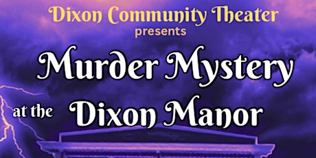Murder Mystery at the Dixon Manor primary image