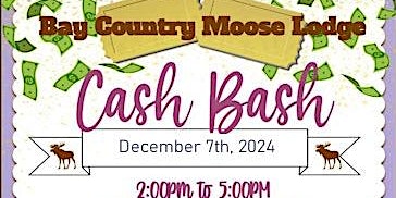 Primaire afbeelding van Bay Country Moose Cash Bash