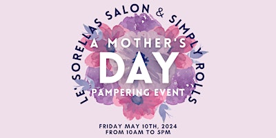 Image principale de A Mother's Day Pampering Event