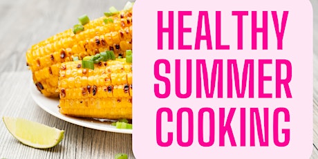 Healthy Gluten Free Summer Cooking