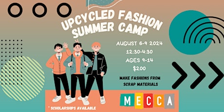 Upcycled Fashion Camp at MECCA- Back to School!