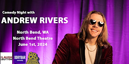 Image principale de Comedian Andrew Rivers at North Bend Theatre