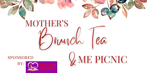 Imagem principal do evento Mother’s Brunch Tea & Me Picnic