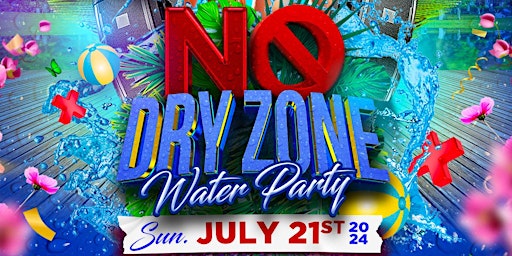 Hauptbild für NO DRY ZONE (water party)