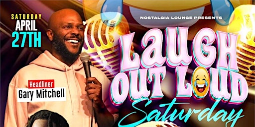 Imagen principal de Nostalgia "Presents Laugh Out Loud Saturday's"