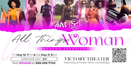 WAR Presents All Things Woman Weekend Experience