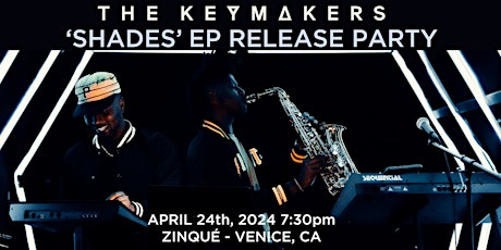 The Keymakers - 'SHADES' EP Release Party