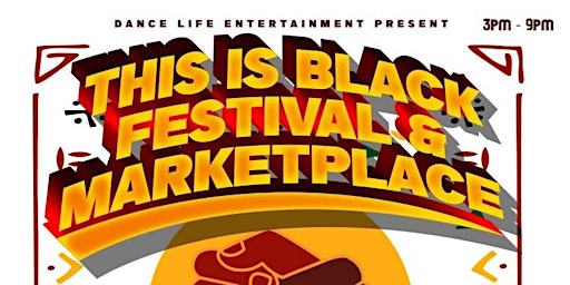 This Is Black Festival & MarketPlace primary image