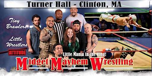 Immagine principale di Midget Mayhem Wrestling with Attitude Goes Wild! Clinton MA (ALL-AGES SHOW) 