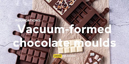 Imagem principal do evento Vacuum-formed chocolate moulds