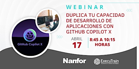 Webinar: Duplica tu capacidad de desarrollo de Apps con GitHub Copilot X