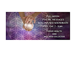 FULL MOON PSYCHIC MESSAGES + REIKI INFUSED SOUNDBATH