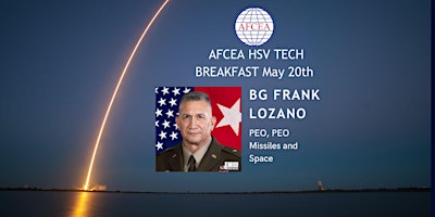 Imagen principal de AFCEA Tech Breakfast feat. BG Frank Lozano, PEO for PEO Missiles & Space