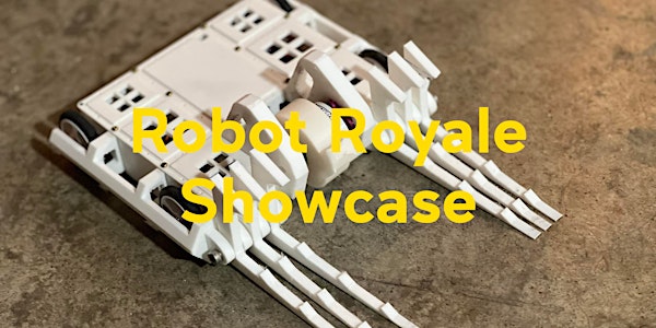 Robot Royal Showcase