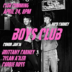 Boys' Club with Conor Janda & Nico Carney primary image