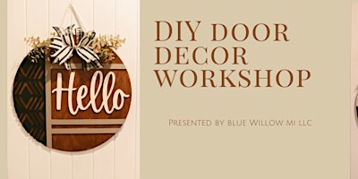 Imagem principal do evento Blue Willow DIY Door Decor Workshop