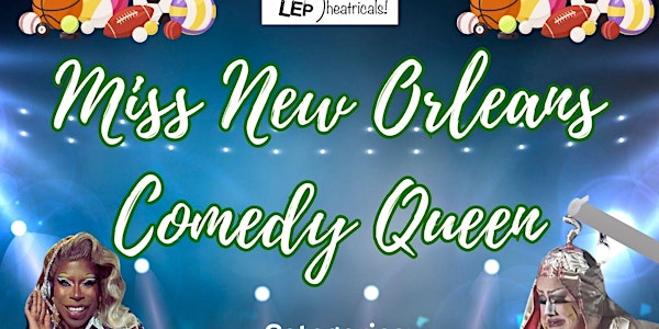 Miss New Orleans Comedy Queen 2025