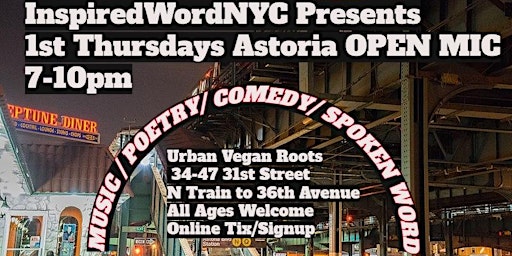 InspiredWordNYC Presents 1st Thursdays Astoria Open Mic -All Art Forms  primärbild