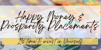 Primaire afbeelding van Happy Money and Prosperity Placements