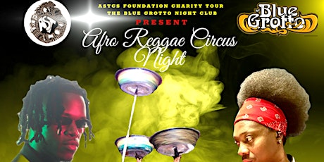 Afro Reggae Circus Night  Kamloops