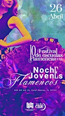 Noche de Jóvenes Flamencos . X FestFlamencasUSA