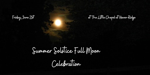 Immagine principale di Summer Solstice Full Moon Celebration 