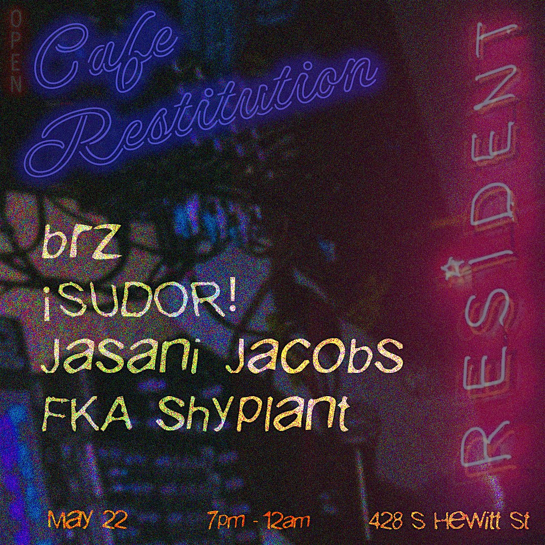 Cafe Restitution ft. brz, ¡SUDOR!, Jasani Jacobs & FKA Shyplant