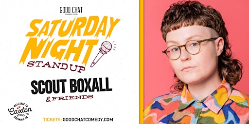 Immagine principale di Saturday Night Stand-Up w/ Scout Boxall & Friends! 