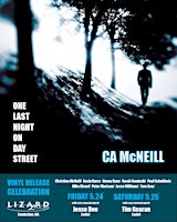 Imagem principal do evento CA McNeill Vinyl Release Featuring Special Guest Tim Gearan