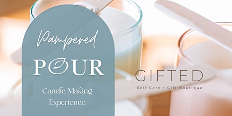 Pampered Pour Candle Making Experience