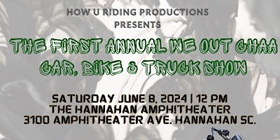Hauptbild für First Annual Wee Outchaa Car Bike & Truck Show