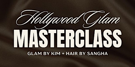 Hollywood Inspired Hair & Makeup Masterclass