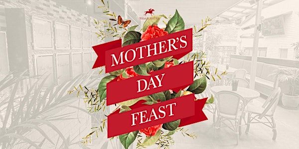 Mother's Day Feast at Bells