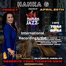 Fri. 04/26: Hanka G at the Legendary Minton's Playhouse Harlem NYC.