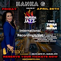 Imagem principal do evento Fri. 04/26: Hanka G at the Legendary Minton's Playhouse Harlem NYC.