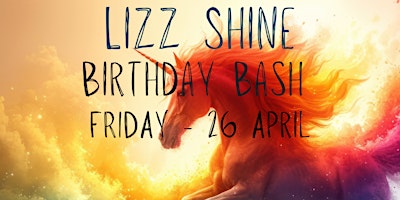 Imagem principal do evento Lizz Shine Birthday Bash! April 26th