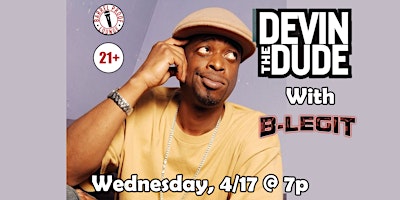 Primaire afbeelding van Live Hip Hop  - DEVIN THE DUDE with Special guest B-Legit in Downtown Santa Rosa