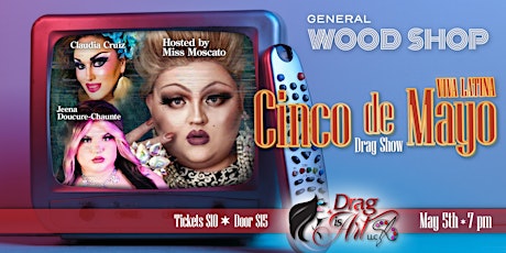 Viva Latina - Cinco De Mayo Drag Show