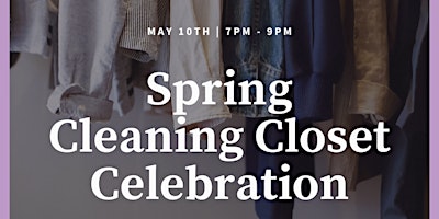 Spring Cleaning Closet Celebration primary image