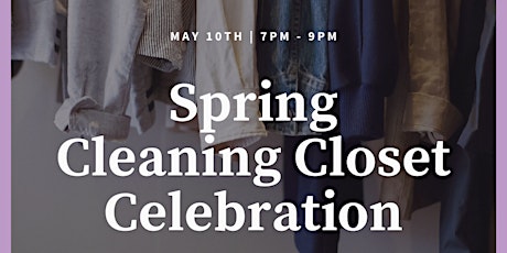 Spring Cleaning Closet Celebration