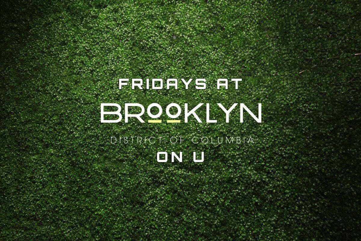 Fridays at Brooklyn on U