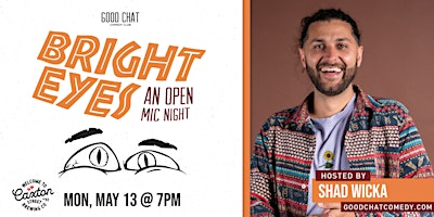 Image principale de Bright Eyes | An Open Mic Comedy Night!