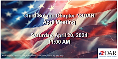 Primaire afbeelding van Chief Solano NSDAR April Chapter Meeting