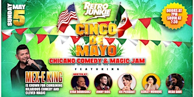 Image principale de Cinco De Mayo Comedy Show Starring MEX-E KING! Chicano Comedy & Magic Jam