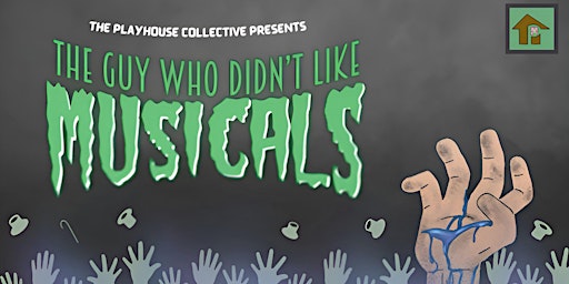 Imagem principal de The Guy Who Didn't Like Musicals presented by The Playhouse Collective