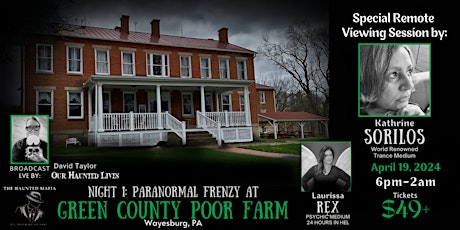 Paranormal Storm at The Greene County Poor Farm