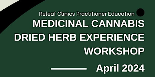 MEDICINAL CANNABIS DRIED HERB EXPERIENCE WORKSHOP primary image