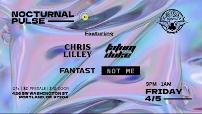 Nocturnal Pulse featuring: Chris Lilley, Tatum Duke, Fantast, Not Me primary image