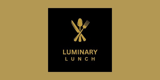 Luminary Lunch