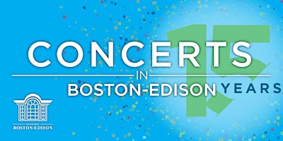 Hauptbild für Concerts in Boston-Edison 2024